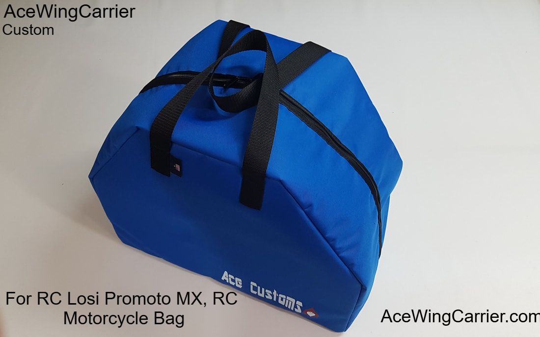 RC Losi Promoto MX RC Motorcycle Bag, Storage, Carrier, Hauler, Ace Wing Carrier, Customs.